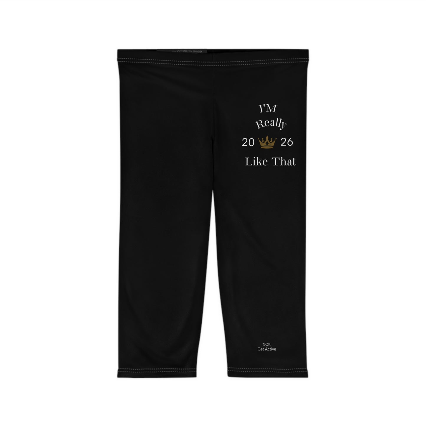 Capri Leggings — “I’m Really 2026 Like That” Crown Graphic